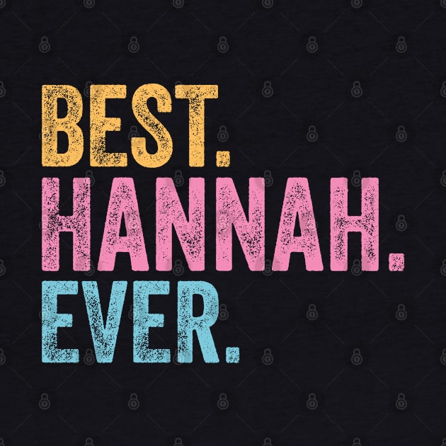 Best Hannah Ever by TeeTypo